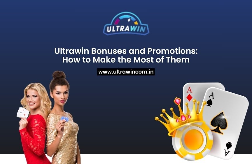 Ultrawin Bonuses and Promotions: How to Make the Most of Them