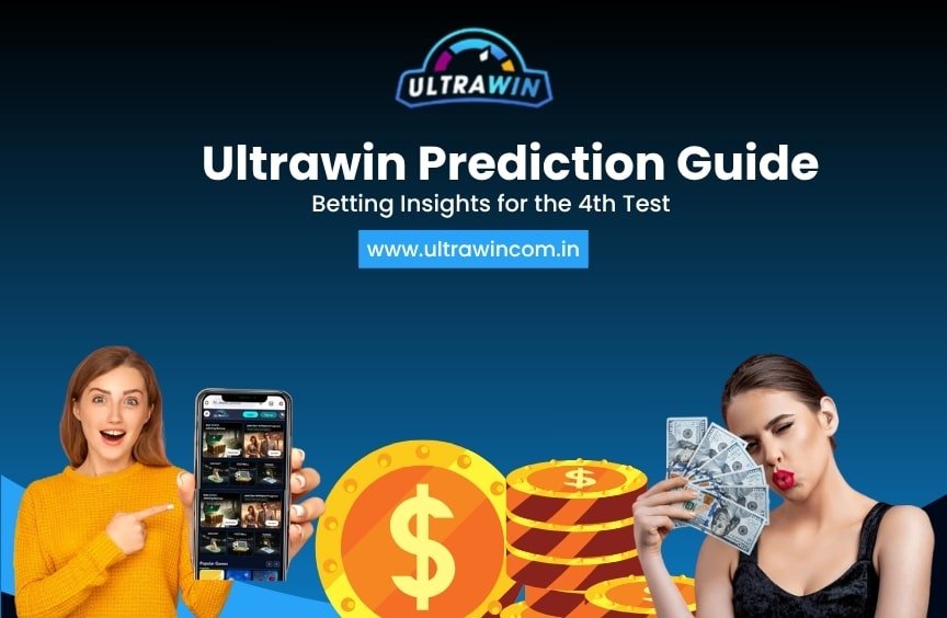 Ultrawin Prediction Guide: Betting Insights for the 4th Test