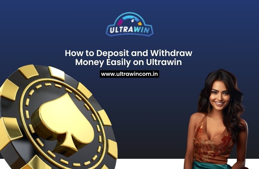 Read more about the article How to Deposit and Withdraw Money Easily on Ultrawin