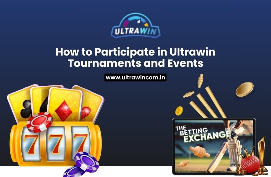 How to Participate in Ultrawin Tournaments and Events