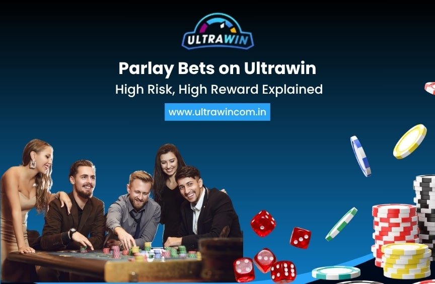 Parlay Bets on Ultrawin: High Risk, High Reward Explained