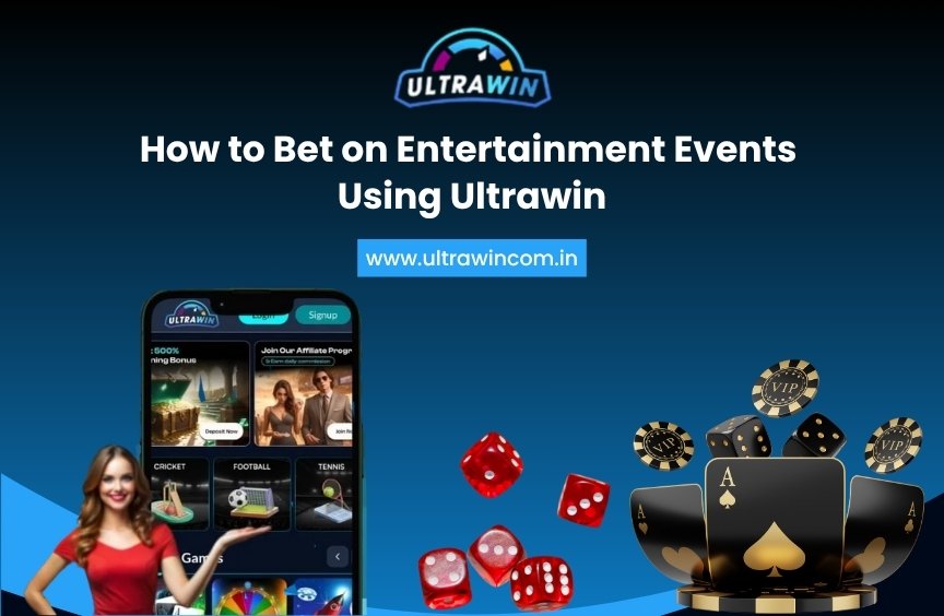 Read more about the article How to Bet on Entertainment Events Using Ultrawin